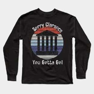 Clarence Gotta Go Long Sleeve T-Shirt